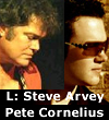 Steve Arvey N Pete Cornelius