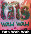 Fats Wah Wah